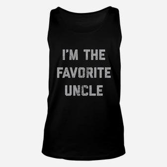 I'm The Favorite Uncle Funny Family Niece Nephew Unisex Tank Top - Seseable