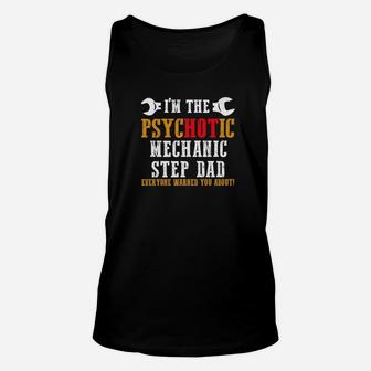 Im The Mechanic Step Dad Everyone Warned You About Gift Premium Unisex Tank Top - Seseable