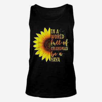 In A World Full Of Grandmas Be A Yaya Gift With Sunflower Unisex Tank Top - Seseable