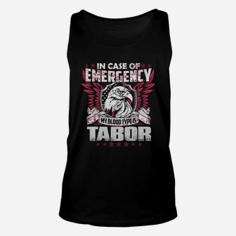 In Case Of Emergency My Blood Type Is Tabor Name Unisex Tank Top - Seseable