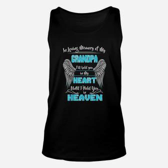 In Loving Memory Of My Grandpa Until I Hold You In My Heaven Unisex Tank Top - Seseable