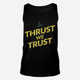 In Thrust We Trust - Funny Aviation T-shirt Unisex Tank Top | Seseable UK