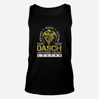 Ireland Wales Scotland Dasch Another Celtic Legend Name Shirts Unisex Tank Top - Seseable