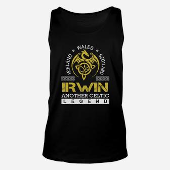 Ireland Wales Scotland Irwin Another Celtic Legend Name Shirts Unisex Tank Top | Seseable UK