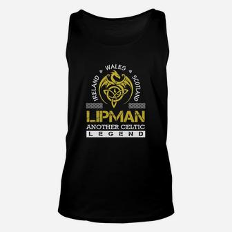 Ireland Wales Scotland Lipman Another Celtic Legend Name Shirts Unisex Tank Top - Seseable