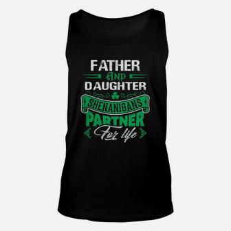 Irish St Patricks Day Father And Daughter Shenanigans Partner For Life Family Gift Unisex Tank Top - Seseable