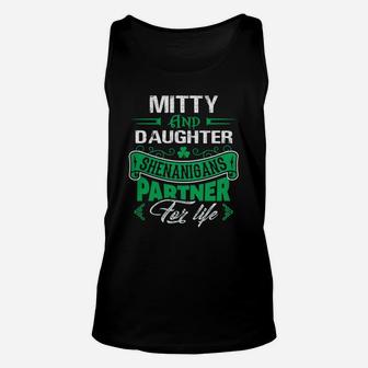 Irish St Patricks Day Mitty And Daughter Shenanigans Partner For Life Family Gift Unisex Tank Top - Seseable
