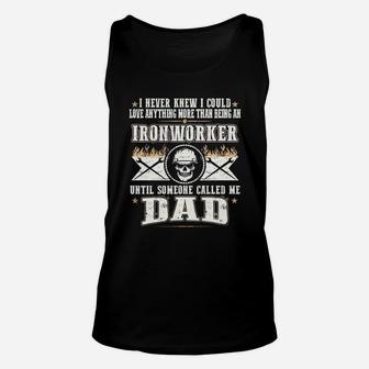 Ironworker Until Dad Unisex Tank Top - Seseable