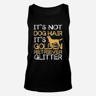 It Is Not Dog Hair Golden Retriever Glitter Unisex Tank Top - Seseable