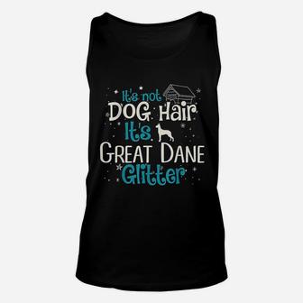 It Is Not Dog Hair Its Great Dane Glitter Unisex Tank Top - Seseable