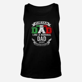 Italian Dad Like A Normal Dad Except Much Cooler Fathers Day Premium Unisex Tank Top - Seseable