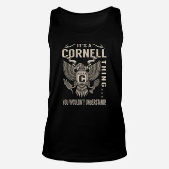 Its A Cornell Thing You Wouldnt Understand - Last Name, Surname T-shirt eagle Unisex Tank Top - Seseable