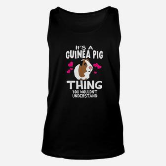 Its A Guinea Pig Thing You Wouldnt Understand Unisex Tank Top - Seseable