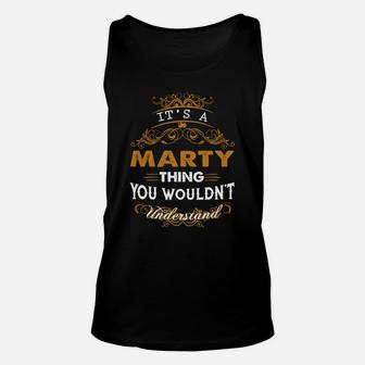 Its A Marty Thing You Wouldnt Understand - Marty T Shirt Marty Hoodie Marty Family Marty Tee Marty Name Marty Lifestyle Marty Shirt Marty Names Unisex Tank Top - Seseable