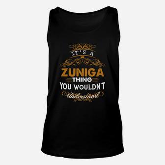 Its A Zuniga Thing You Wouldnt Understand - Zuniga T Shirt Zuniga Hoodie Zuniga Family Zuniga Tee Zuniga Name Zuniga Lifestyle Zuniga Shirt Zuniga Names Unisex Tank Top - Seseable