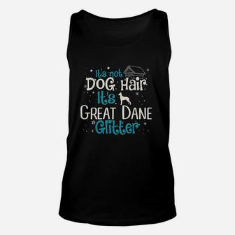 Its Not Dog Hair Its Great Dane Glitter Unisex Tank Top - Seseable