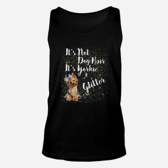 Its Not Dog Hair Its Yorkie Glitter Unisex Tank Top - Seseable