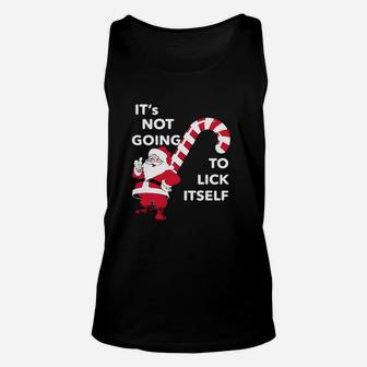 Its Not Going To Lick Itself Santa Claus Christmas Unisex Tank Top - Seseable
