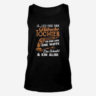 Ja, ich habe eine hübsche Tochter Unisex TankTop, Vater Schutz Motiv - Seseable