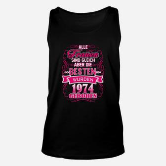 Jahrgang 1974 Damen Unisex TankTop, Beste Geboren Frauen Tee - Seseable