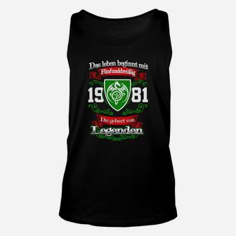 Jahrgang 1981 Legenden Motto Unisex TankTop für Retro-Geburtstagsparty - Seseable