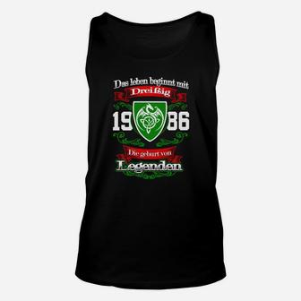 Jahrgang 1986 Geburtstag Unisex TankTop, Legenden mit 30 Beginnen - Seseable