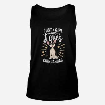 Just A Girl Who Loves Chihuahuas Dog Puppy Gift Girls Women Unisex Tank Top - Seseable