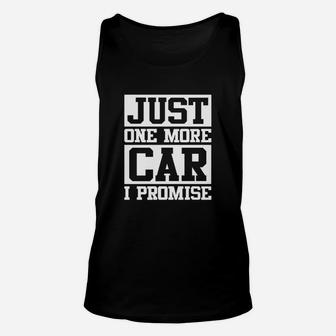 Just One Car More Car I Promise Unisex Tank Top - Seseable