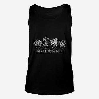 Just One More Plant Succulent Cactus Succa Gift Unisex Tank Top - Seseable