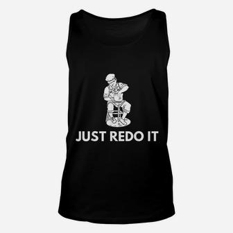 Just Redo It Funny Pottery For Sculptor And Artist Unisex Tank Top - Seseable