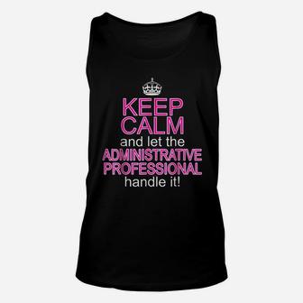 Keep Calm Administrative Professional Assistant Day Unisex Tank Top - Seseable
