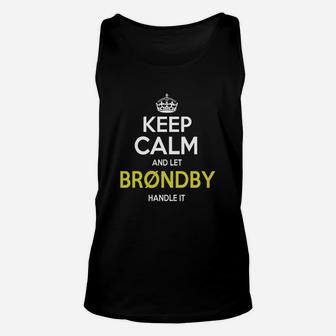 Keep Calm And Let Brøndby Handle It Unisex Tank Top - Seseable