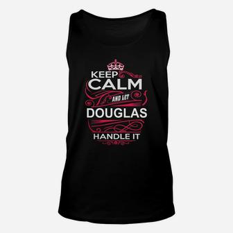 Keep Calm And Let Douglas Handle It - Douglas Tee Shirt, Douglas Shirt, Douglas Hoodie, Douglas Family, Douglas Tee, Douglas Name, Douglas Kid, Douglas Sweatshirt Unisex Tank Top - Seseable