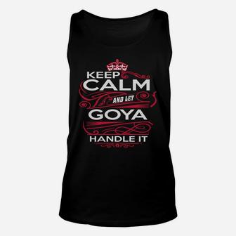 Keep Calm And Let Goya Handle It - Goya Tee Shirt, Goya Shirt, Goya Hoodie, Goya Family, Goya Tee, Goya Name, Goya Kid, Goya Sweatshirt Unisex Tank Top - Seseable
