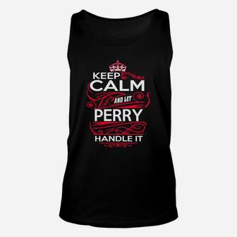 Keep Calm And Let Perry Handle It - Perry Tee Shirt, Perry Shirt, Perry Hoodie, Perry Family, Perry Tee, Perry Name, Perry Kid, Perry Sweatshirt Unisex Tank Top - Seseable