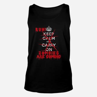 Keep Calm Carry On Run Zombies Are Coming Unisex Tank Top - Seseable