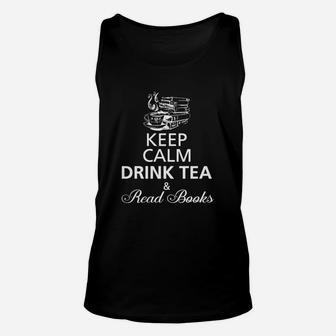 Keep Calm Drink Tea And Read Books T Shirt Unisex Tank Top - Seseable