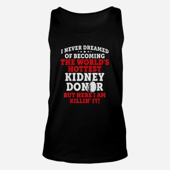 Kidney Transplant Donor Hottest Surgery Recovery Gifts Unisex Tank Top - Seseable