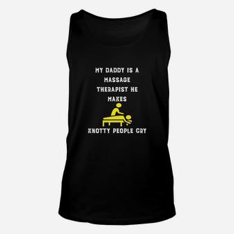 Kids My Daddy Is A Massage Therapist Gif Unisex Tank Top - Seseable