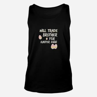 Kids Will Trade Brother For Easter Eggs Sister Unisex Tank Top - Seseable
