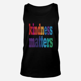 Kindness Matters T-shirt Choose To Be Kind Anti Bullying Unisex Tank Top - Seseable