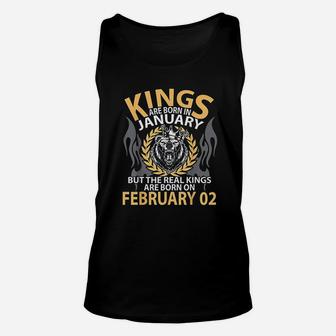 Kings Are Born In Feb The Real Kings Are Born On February 02 Unisex Tank Top - Seseable