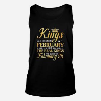 Kings Are Born In Feb The Real Kings Are Born On February 25 Unisex Tank Top - Seseable