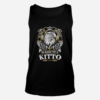 Kitto In Case Of Emergency My Blood Type Is Kitto -kitto T Shirt Kitto Hoodie Kitto Family Kitto Tee Kitto Name Kitto Lifestyle Kitto Shirt Kitto Names Unisex Tank Top - Seseable