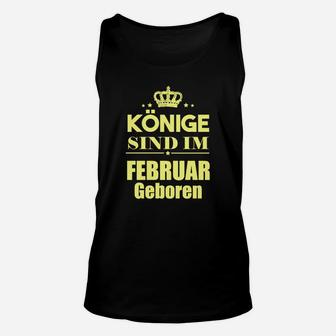 Könige Sind Im Februar Geboren TankTop - Seseable