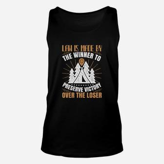 Law Is Made By The Winner To Preserve Victory Over The Loser Unisex Tank Top - Seseable