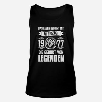 Leben beginnt mit 40 Unisex TankTop, 1977 Geburt von Legenden Tee - Seseable