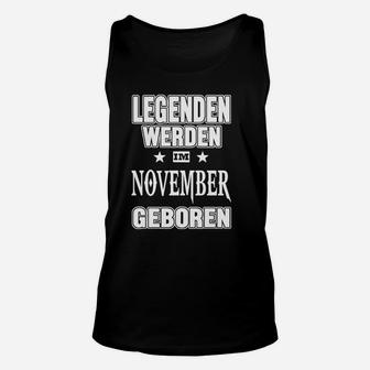 Legenden Geboren im November Unisex TankTop, Stilvolles Geburtstags-Unisex TankTop - Seseable