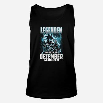 Legenden im Dezember Geboren Herren Unisex TankTop, Lustiges Geburtstagsdesign - Seseable