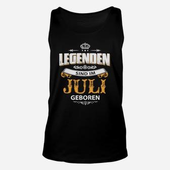 Legenden im Juli Geboren Unisex TankTop, Schwarzes Geburtstags Tee - Seseable